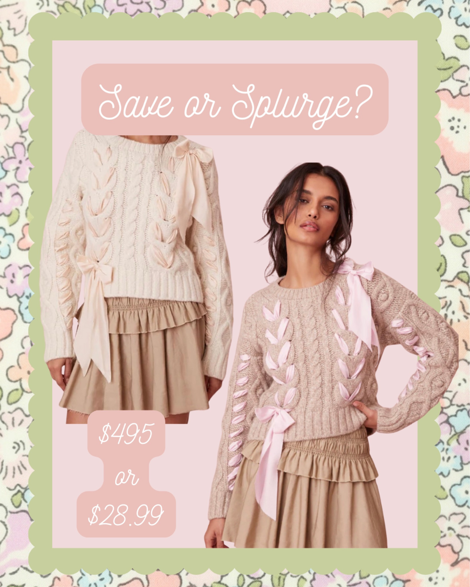 One is $495 and the other is $28.99. Can you even tell the difference? 

LoveShackFancy, Grandmillennial, bow sweater

#LTKstyletip #LTKfindsunder50