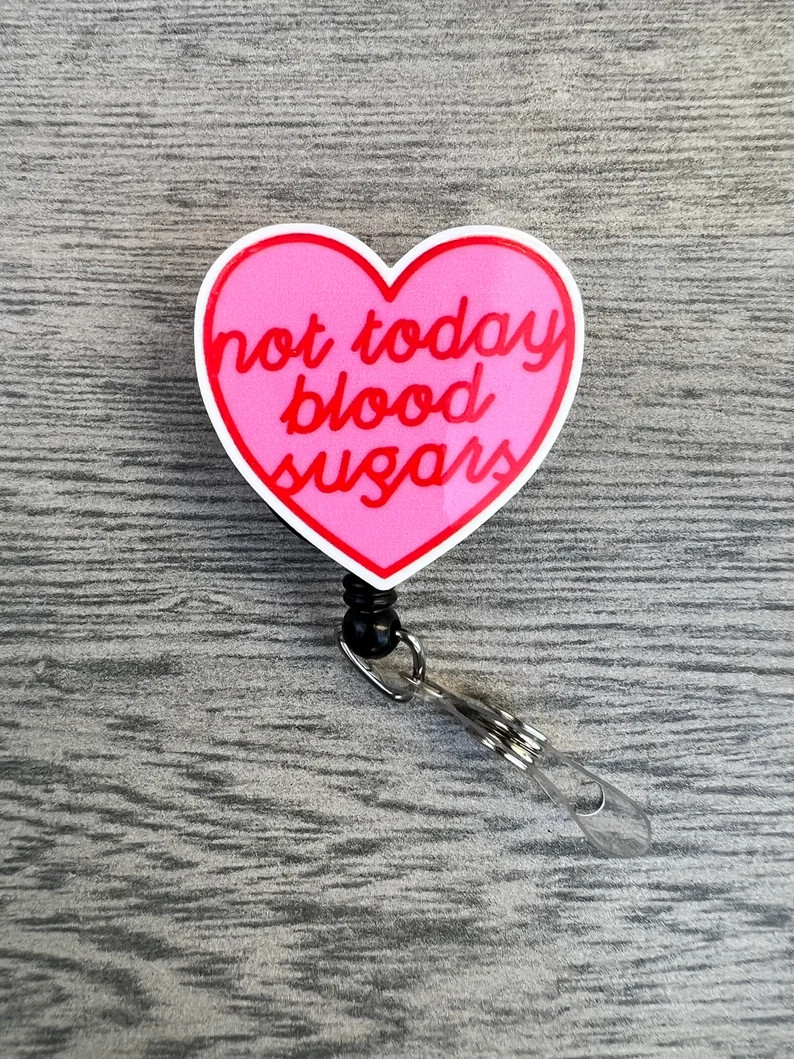 Not Today Blood Sugars Badge, Badge, Retractable Badge Reel, Nurse Badge, Student Nurse, ID Badge... | Etsy (US)