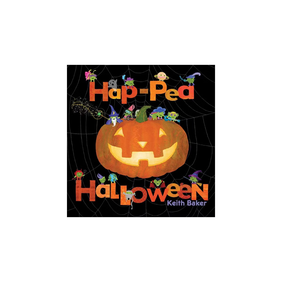 Hap-Pea Halloween - (Peas) by Keith Baker (Hardcover) | Target