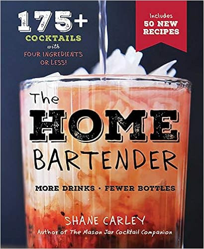 The Home Bartender, Second Edition: 175+ Cocktails Made with 4 Ingredients or Less (Cocktail Book... | Amazon (US)
