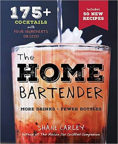 The Home Bartender, Second Edition: 175+ Cocktails Made with 4 Ingredients or Less (Cocktail Book... | Amazon (US)