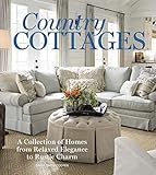 Country Cottages: Relaxed Elegance to Rustic Charm (Cottage Journal)     Hardcover – June 2, 20... | Amazon (US)