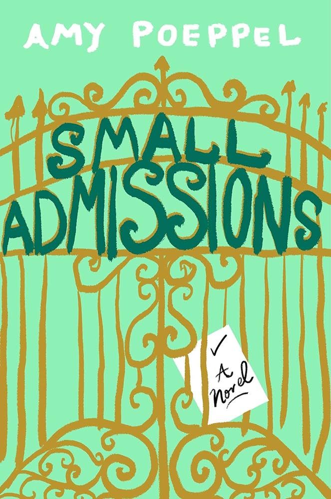 Small Admissions: A Novel | Amazon (US)
