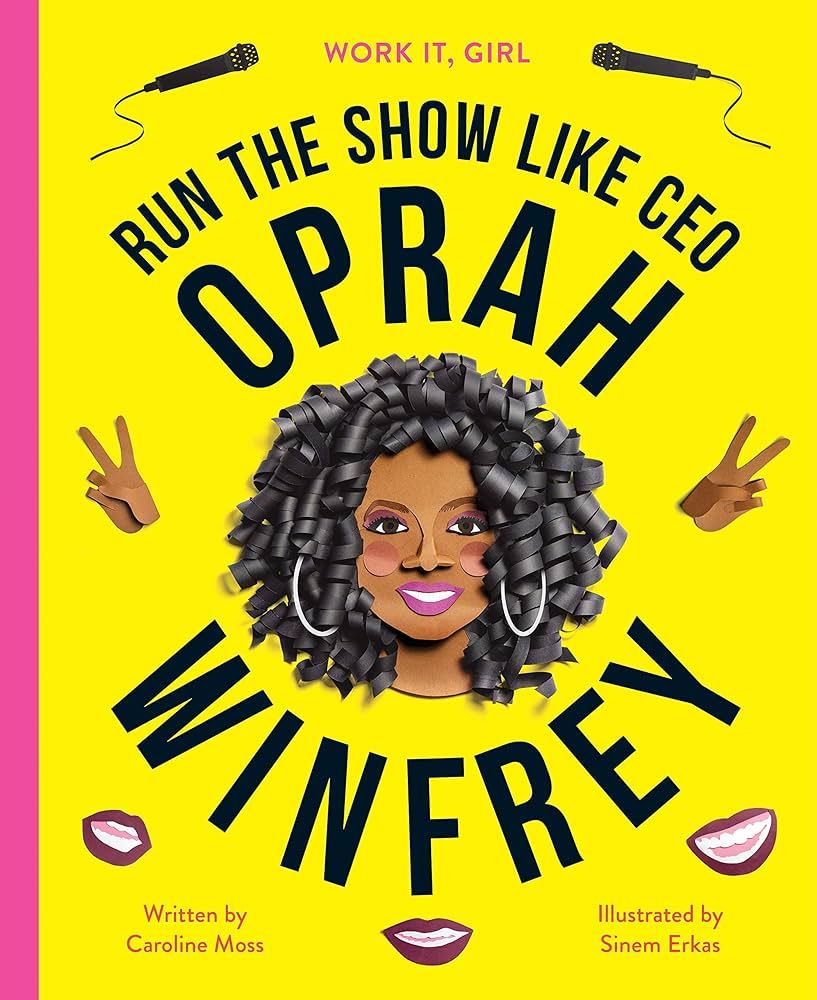 Work It, Girl: Oprah Winfrey: Run the show like CEO | Amazon (US)