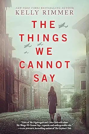 The Things We Cannot Say: A WWII Historical Fiction Novel – A NYT Bestseller Romance Drama of P... | Amazon (US)