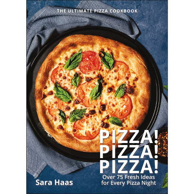 Pizza! Pizza! Pizza! - by  Sara Haas (Hardcover) | Target