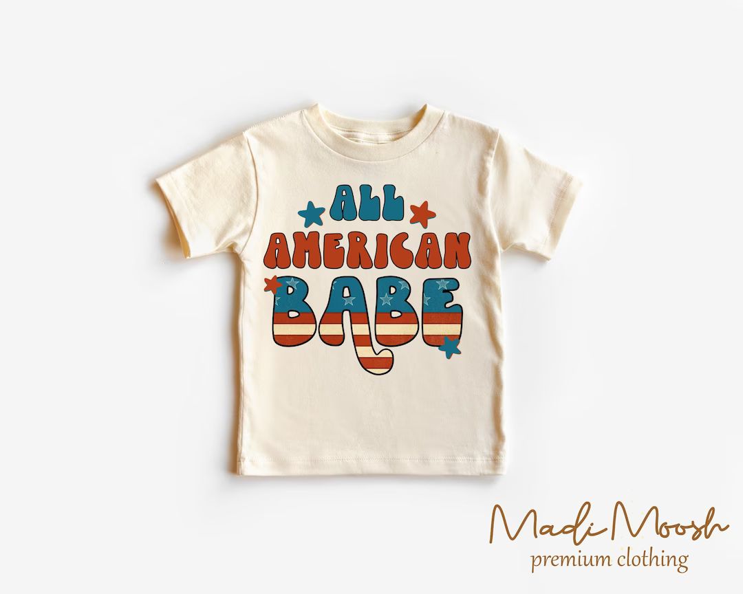 All American Babe Toddler Shirt - 4th of July Kids Shirt - Natural Toddler Tee | Etsy (US)