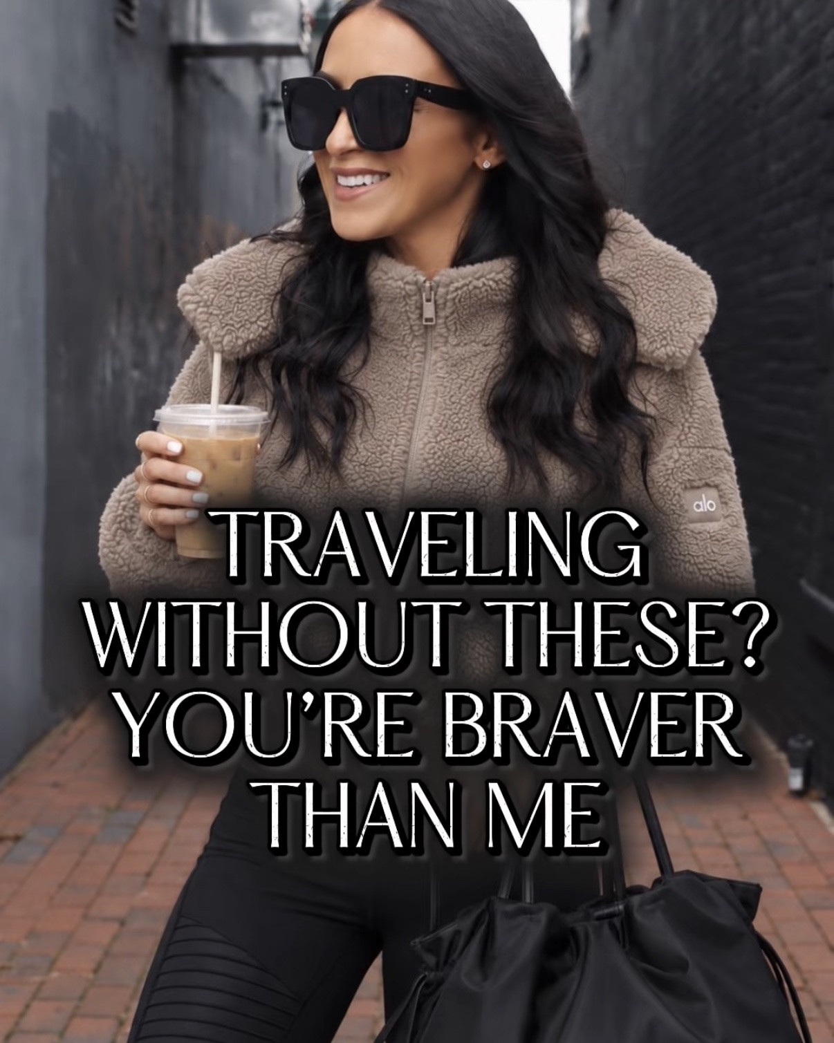 Traveling without these? You’re braver than me