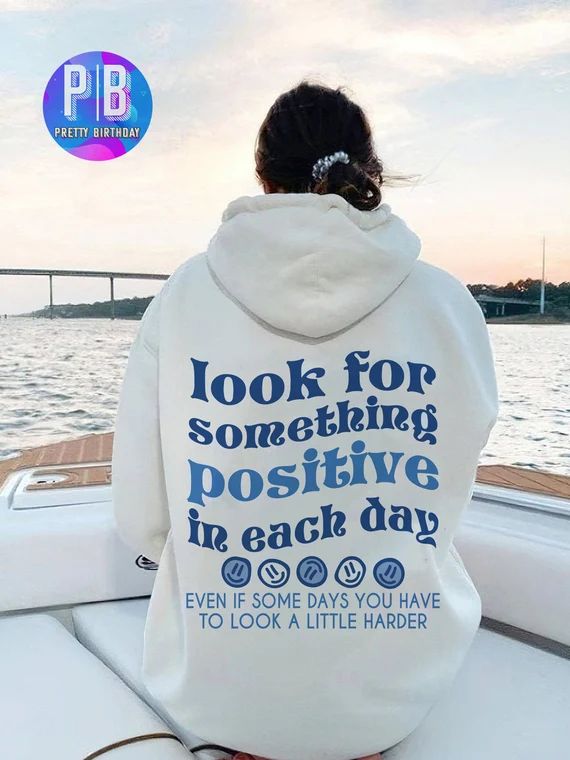 Look for Something Positive in Each Day Hoodie Trend - Etsy | Etsy (US)