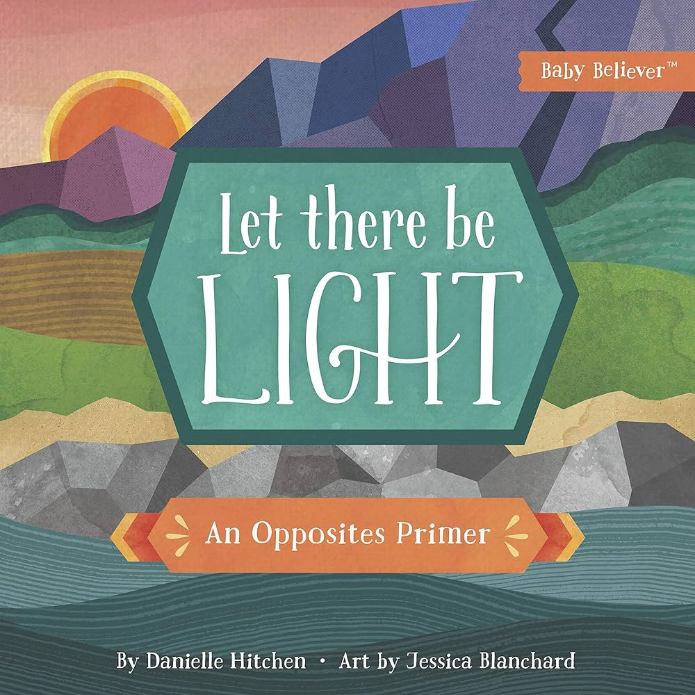Let There Be Light: An Opposites Primer (Baby Believer) | Amazon (US)