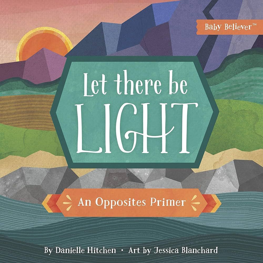 Let There Be Light: An Opposites Primer (Baby Believer) | Amazon (US)