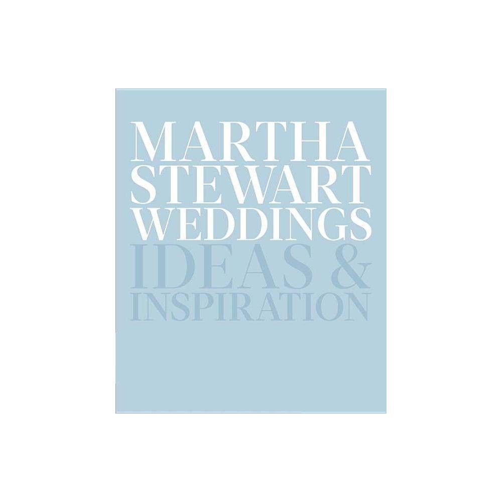 Martha Stewart Weddings - (Hardcover) | Target