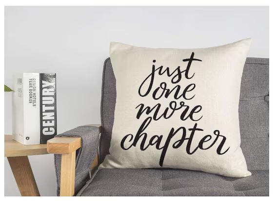 Just One More Chapter Throw Pillow Case Cushion Cover Book Lovers Cotton Linen 18 x 18 Inch | Etsy (US)