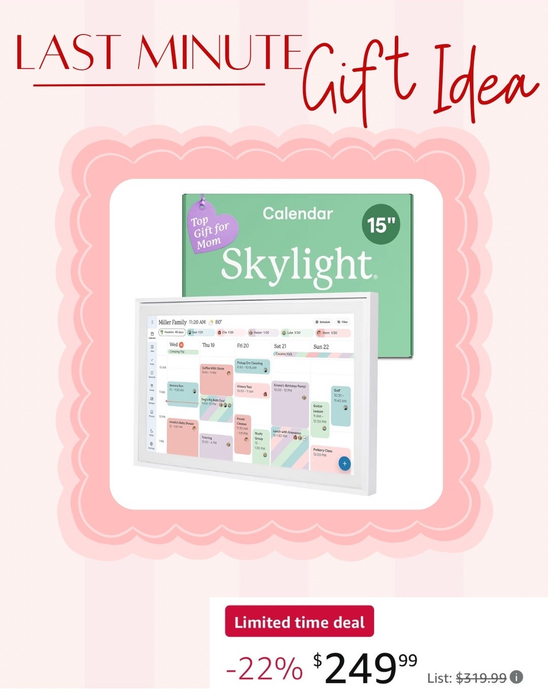 Mother’s Day gift idea on sale!!
This skylight calendar is on my list! 





Gifts for mom 
Amazon deal 
Last minute gift 
Amazon finds 
Home organization

#LTKMothersDay #LTKSaleAlert #LTKmomlife