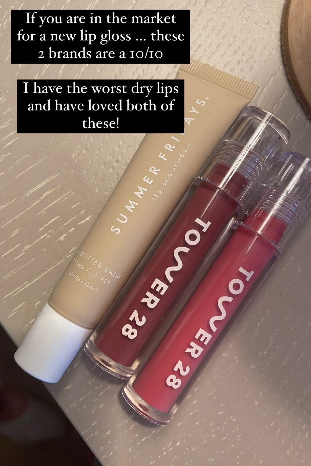 Best lipgloss
Summer Fridays: vanilla
Tower 28: coconut & sesame