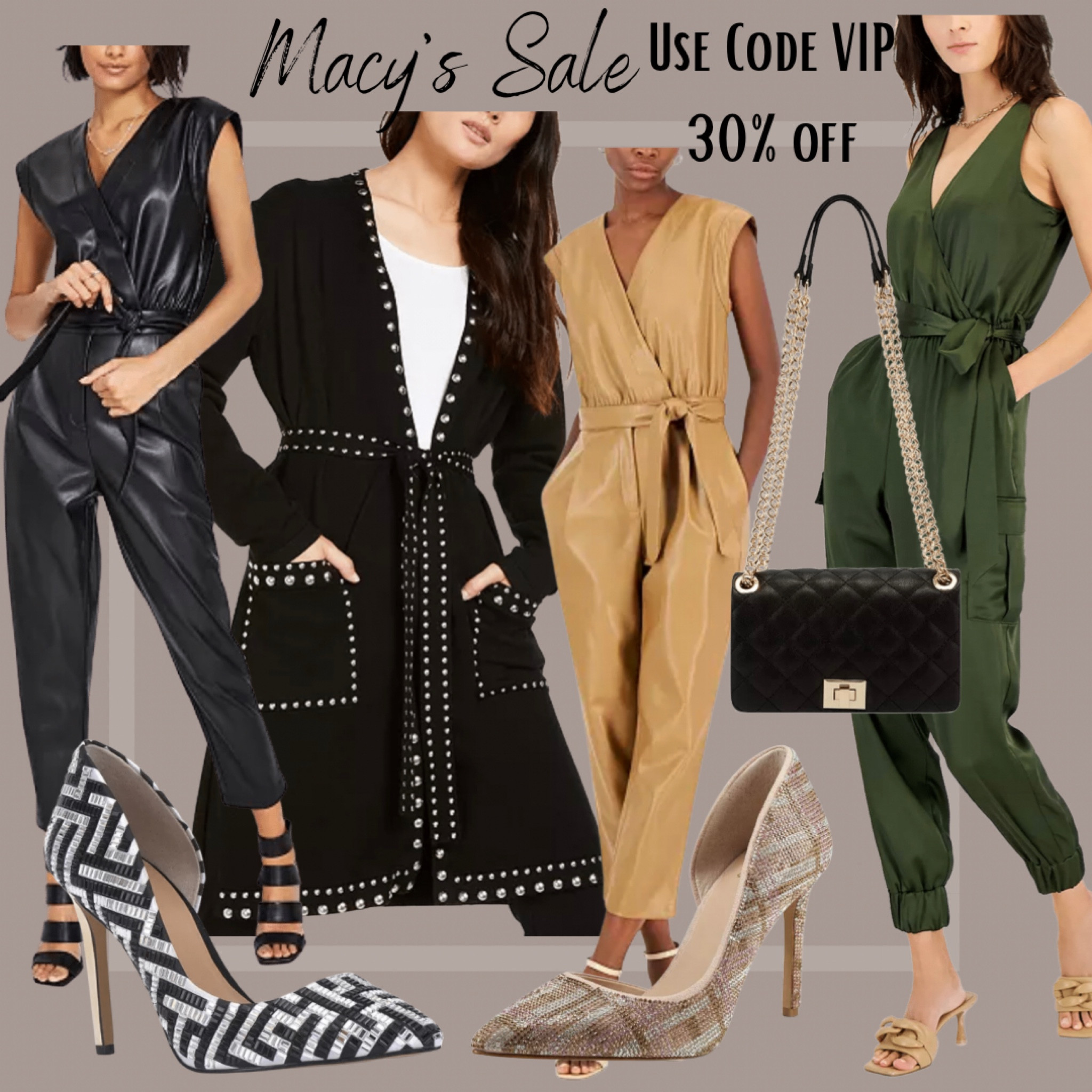 🚨 Macy’s VIP ALERT 🚨 

Use code VIP for 30% off

I love the faux leather jumpsuit, so I had to grab it in both camel and black. The army green bodysuit is perfect with a cardigan thrown over and a pair of pumps And I had to have the black studied cardigan. This piece is a little pricey but it is absolutely stunning in person. 
It’s a timeless piece that you will wear to use for years to come, So I highly recommend. 

I snagged everything and an extra small. You should always size up a half a size her every 2 inches in high heels. I’m a size 9 so I always grab my pumps that are over 3 inches in a size 10. 

Happy shopping! 

#LTKsalealert #LTKstyletip #LTKunder50