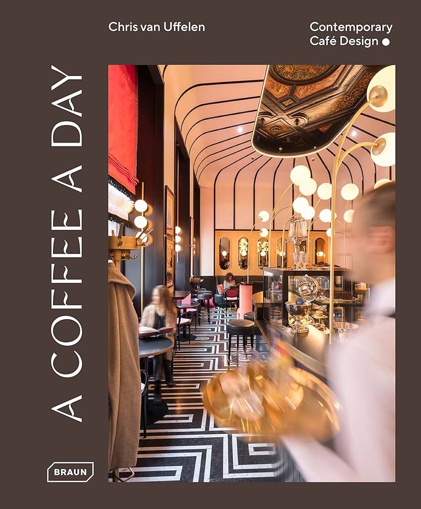 A Coffee a Day: Contemporary Café Design | Amazon (US)