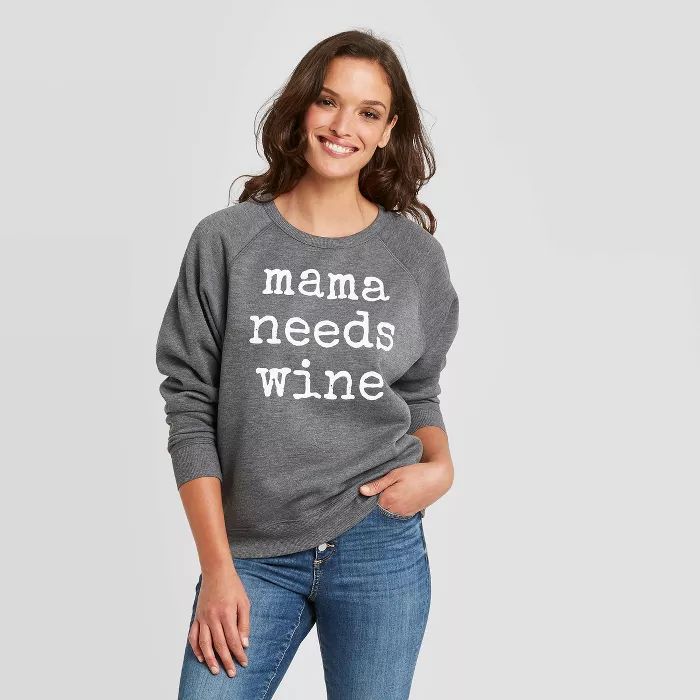 Women's Mama Needs Wine Graphic Sweatshirt - Gray | Target