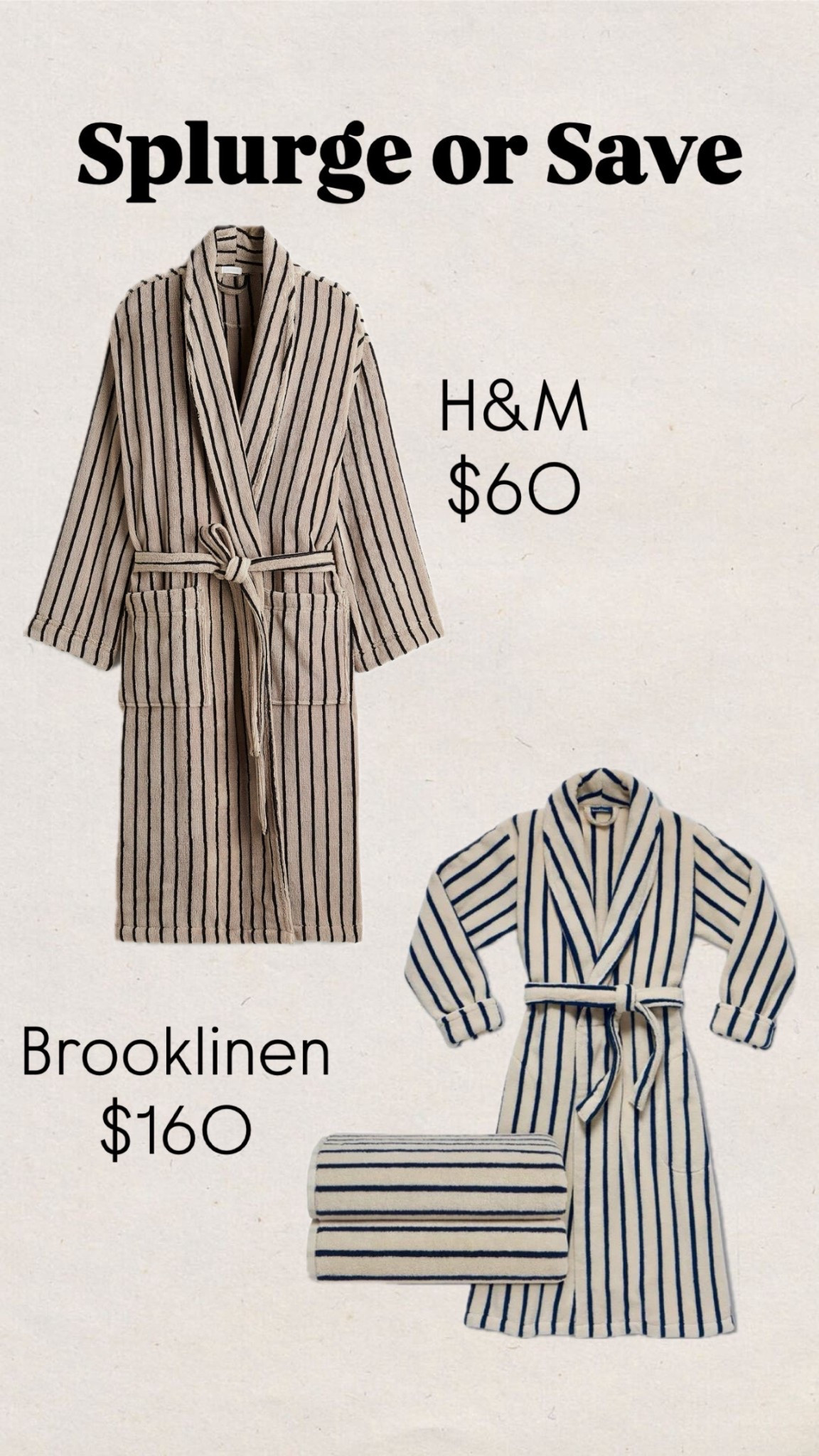 Splurge or save
Bathrobe
H&M
Brooklinen 

#LTKSaleAlert #LTKFallSale