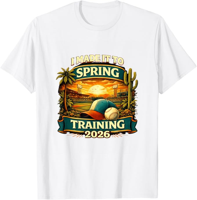 I Made It to Spring Training Baseball is Back 2026 T-Shirt | Amazon (US)