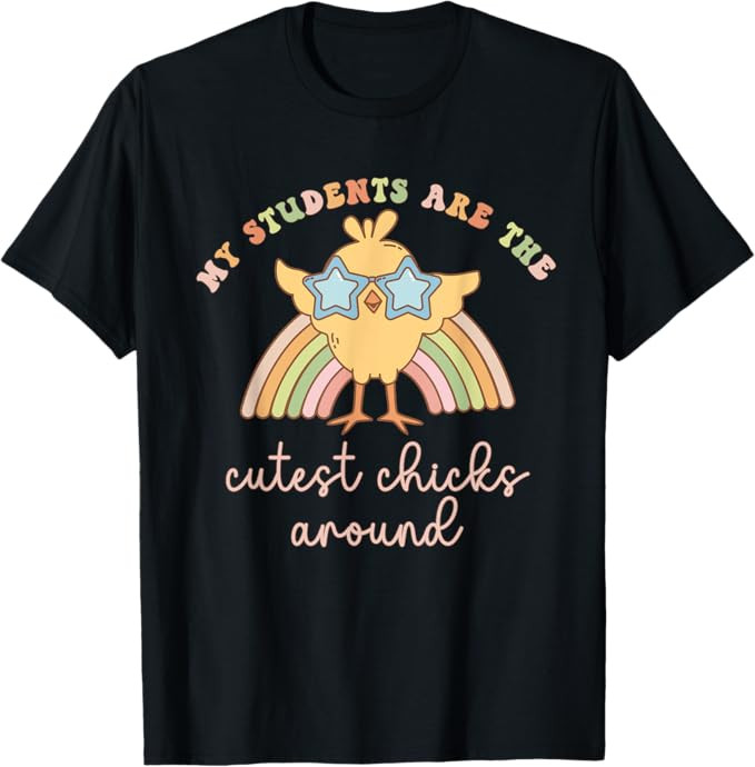Women My Students Are The Cutest Chick Around Easter Teacher T-Shirt | Amazon (US)