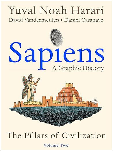 Sapiens: A Graphic History, Volume 2: The Pillars of Civilization (Sapiens: A Graphic History, 2) | Amazon (US)