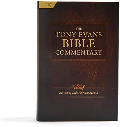 The Tony Evans Bible Commentary: Advancing God's Kingdom Agenda: Evans, Tony, CSB Bibles by Holma... | Amazon (US)