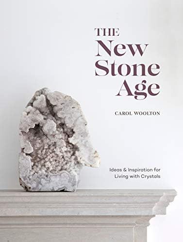 The New Stone Age: Ideas and Inspiration for Living with Crystals | Amazon (US)