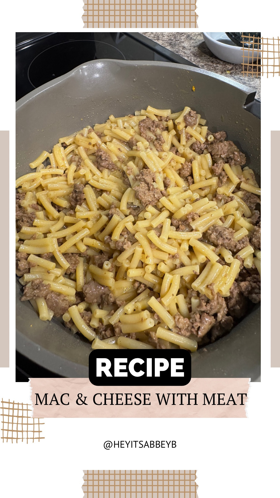 If you need the fastest meal to get on the table, stop 🛑 right here. I got you! 

“Mac & Cheese with meat in it” one my husband introduced to me, and one we will always have on hand. 

If it’s easier to have everything sent to you directly to your inbox 📥 comment recipe or see what you need here ⬇️ 

Ingredients:
1-2 boxes of your favorite Mac and cheese 🧀 
Butter 🧈 
Milk 🥛 
1lb of meat 🥩 

Instructions:
Make Mac and cheese per box instructions. Brown your beef and drain excess grease. Once both are done combine the two and mix well. Enjoy! I make 1lb of beef up to three boxes of Mac and cheese! 



















#foodie #foodies #foodiesofinstagram #foodiesofig #foodiesofinsta #food #foodlover #foodpics #foodofinstagram #foodoftheday #foodofig #foods #recipe #recipes #recipeoftheday #recipeinspo #recipeshare #recipeideas #recipereels #easyrecipe #easyrecipesathome #easymeals #quickmeals #quick #quickmeal #quickandeasy 

#LTKFindsUnder100 #LTKHome #LTKU