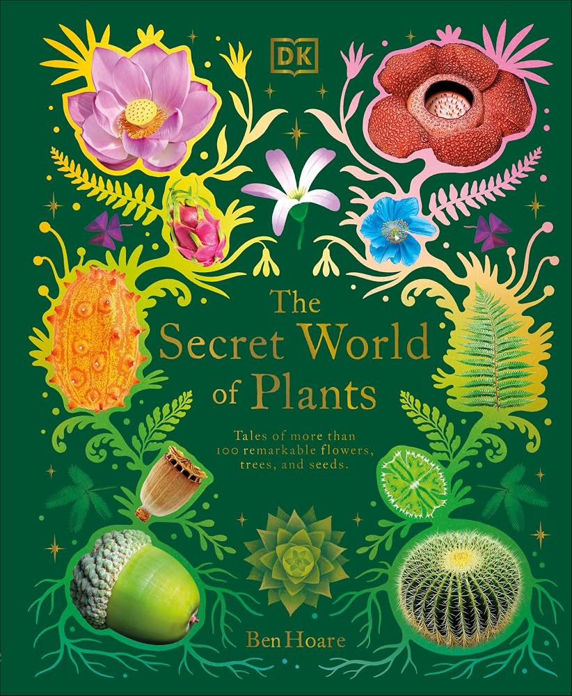 The Secret World of Plants: Tales of More Than 100 Remarkable Flowers, Trees, and Seeds (DK Treas... | Amazon (US)