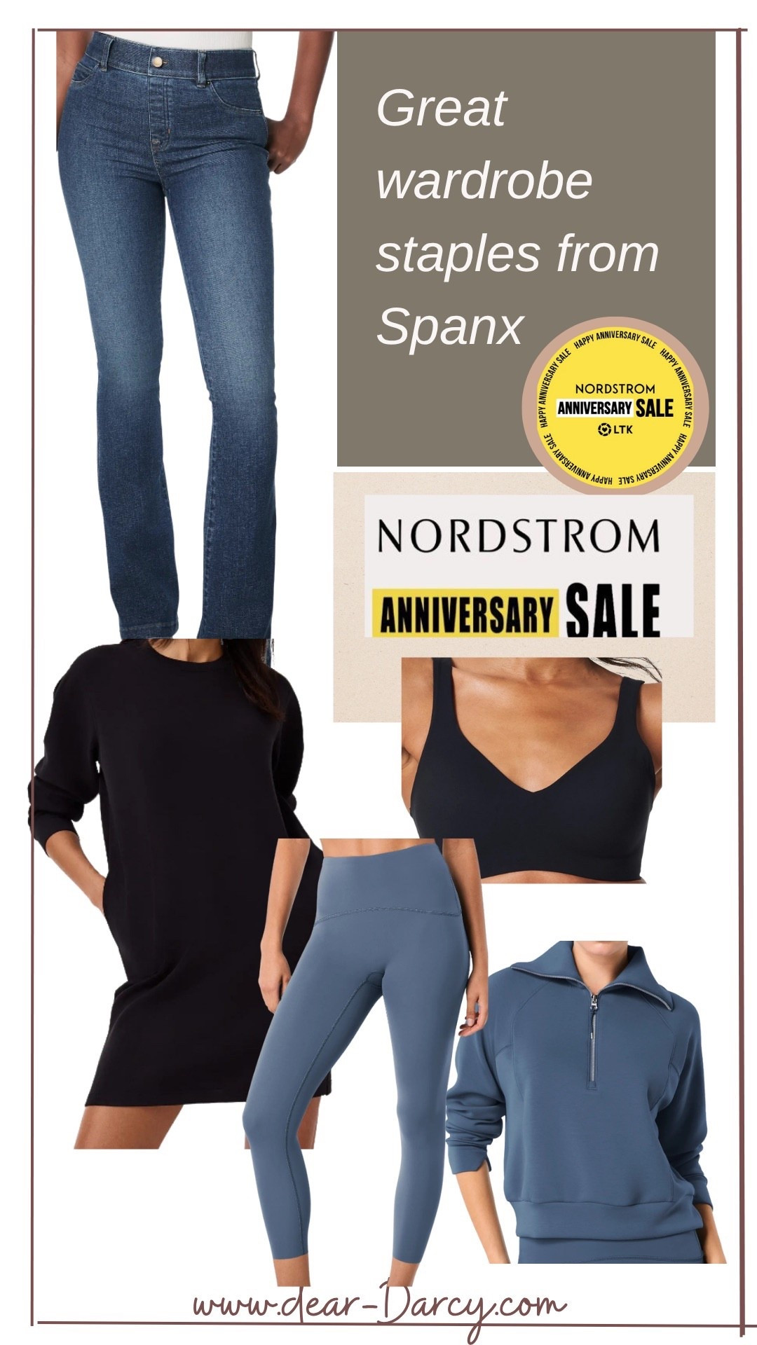 Nordstrom sale
Spanx Styles I own and love wearing on Sale !

Spanx flared pull on jeans that hold you in

The Spanx air essential easy to wear dress , dress up or down 

Spanx booty lift leggings 

A great sports bra 

And air essential 1/2 zip sweatshirt , buttery soft.

Nobody does air essential fabric like Spanx 

#LTKStyleTip #LTKSaleAlert