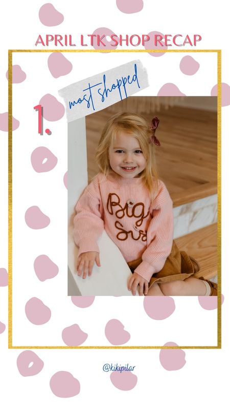 April best seller
April most shopped
April favorite 
Toddler sweater
Big sis sweater
Sibling sweater
Toddler girl
Lil bro
Baby boy
Sibling outfit 


#LTKkids #LTKbaby #LTKfamily