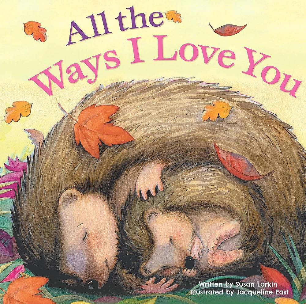 All the Ways I Love You-Beautiful Illustrations and a Heartwarming Poem to Share the Ways you Lov... | Amazon (US)