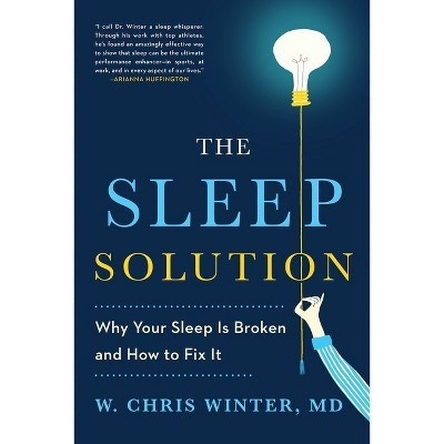 The Sleep Solution - by  W Chris Winter (Paperback) | Target