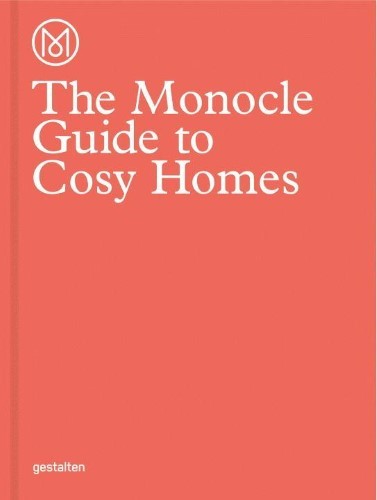 The Monocle Guide to Cosy Homes | Jet.com