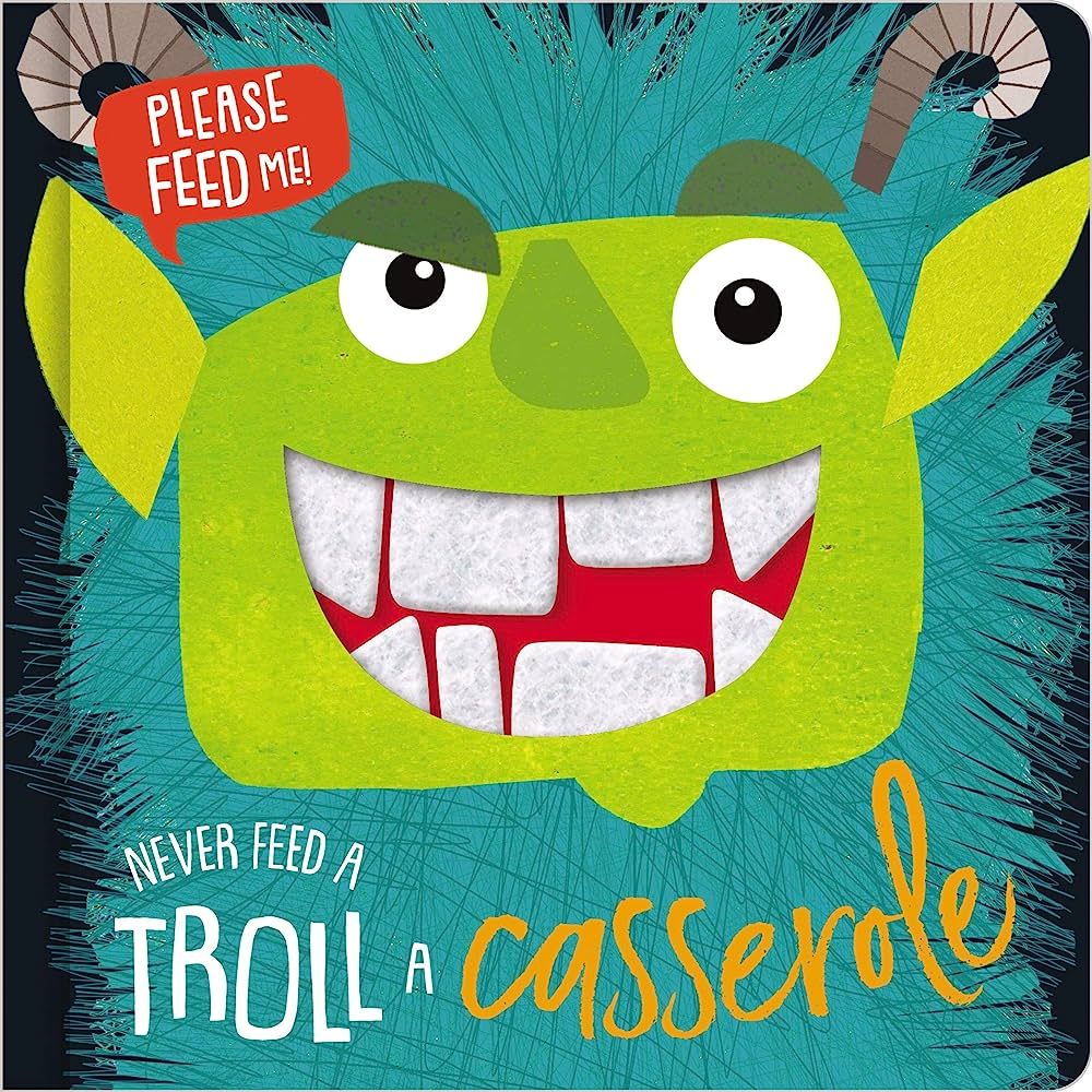 Never Feed A Troll A Casserole (Felt Teeth) | Amazon (US)