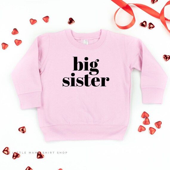 Big Sister | Kid Sweater | Sweater for Kids | Kid Sweatshirt | Toddler Shirt | Sister Graphic Swe... | Etsy (US)