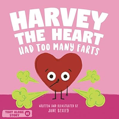 Harvey The Heart Had Too Many Farts: A Rhyming Read Aloud Story Book For Kids And Adults About Fa... | Amazon (US)
