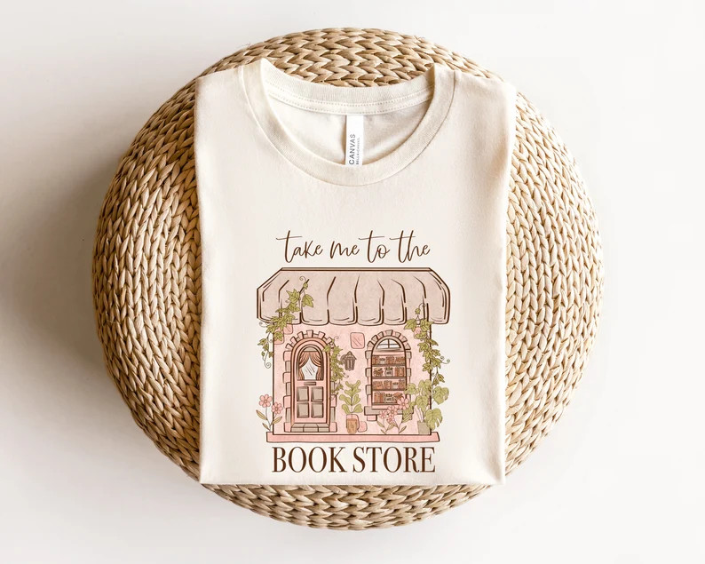 Take Me To The Book Store Sweatshirt, Bool Lover Shirt, Book Store Tee, Bookish T-shirt, Libraria... | Etsy (US)