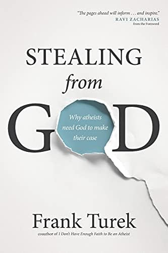 Stealing from God: Why Atheists Need God to Make Their Case | Amazon (US)