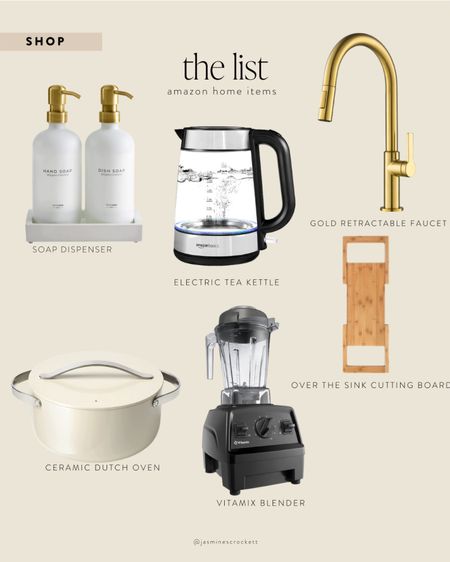 Amazon home: soap dispenser, tea kettle, faucet,
Vita mix blender,
Ceramic Dutch oven, over the sink cutting board

#LTKhome