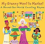 My Granny Went to Market: A Round-The-World Counting Rhyme | Amazon (US)