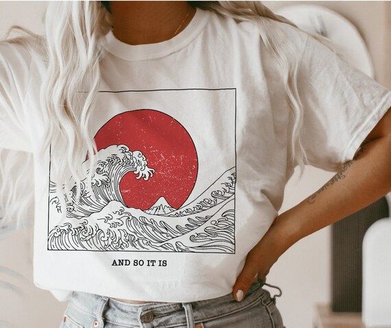 And So It Is Ocean Wave Shirt Aesthetic Japanese Wave Aesthetic Cute Summer Tee Sunset Waves Tee ... | Etsy (US)