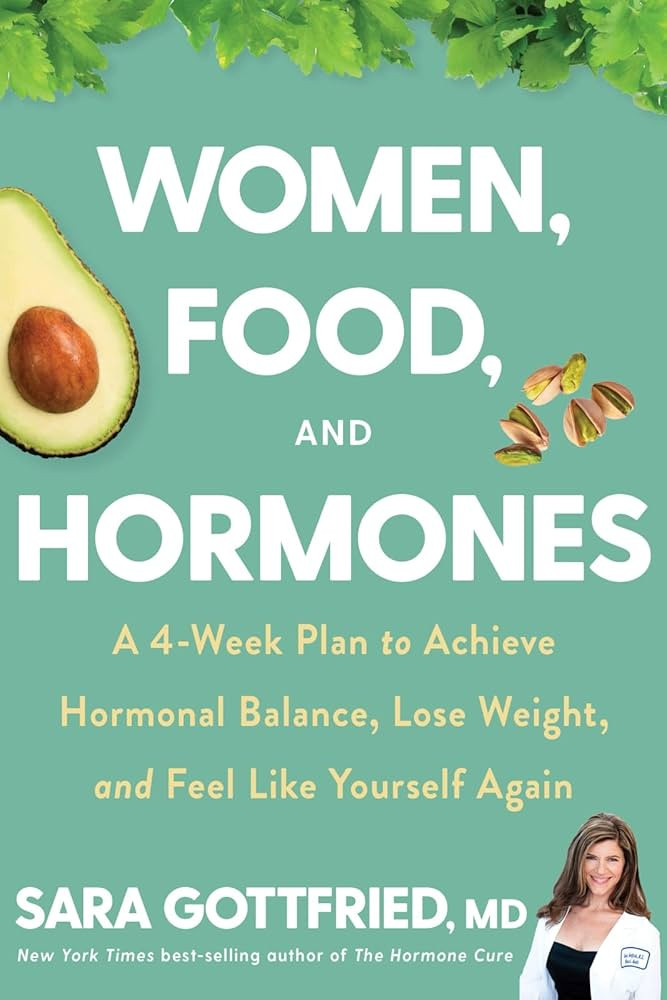 Women, Food, And Hormones: A 4-Week Plan to Achieve Hormonal Balance, Lose Weight, and Feel Like ... | Amazon (US)