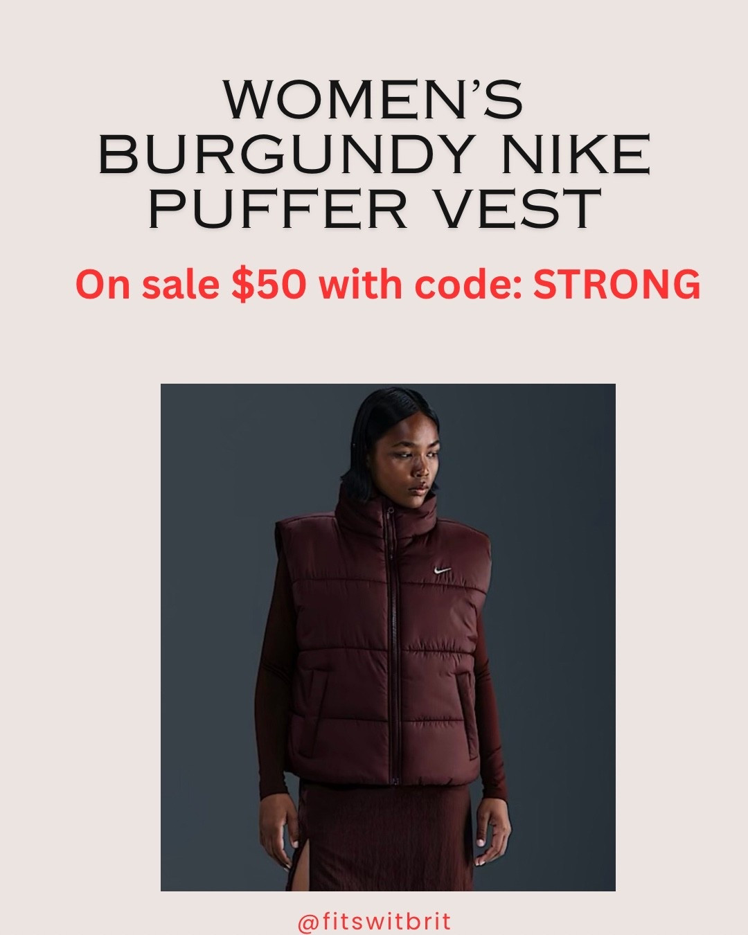 Women’s Burgundy Nike Puffer Vest on sale $50 with code: STRONG 

#LTKFindsUnder100 #LTKSaleAlert #LTKGiftGuide