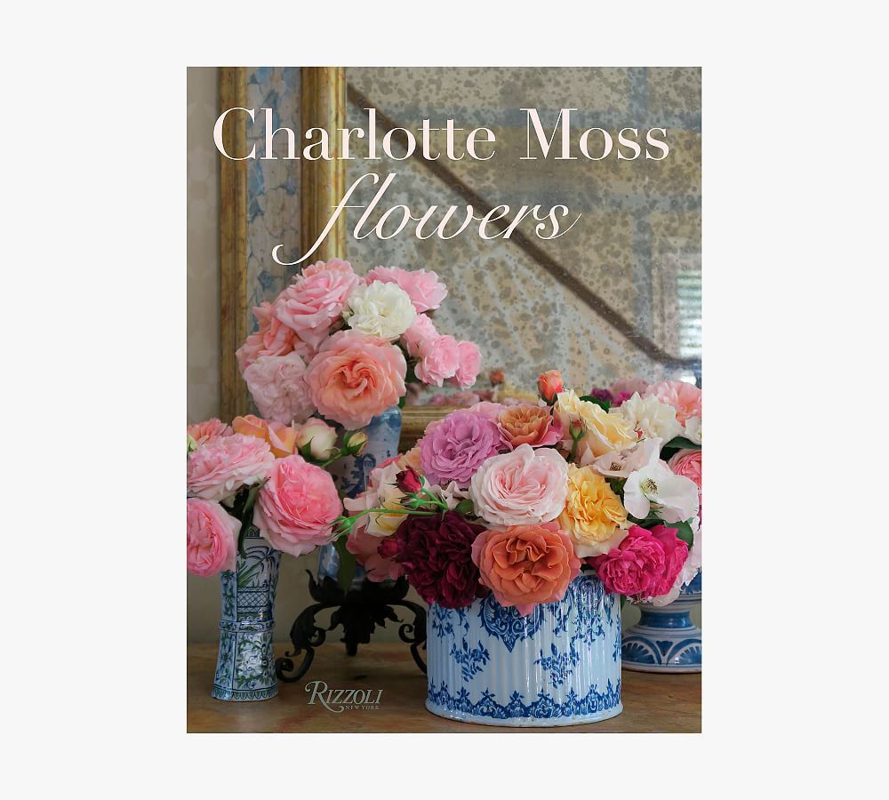 Charlotte Moss: Flowers | Pottery Barn (US)