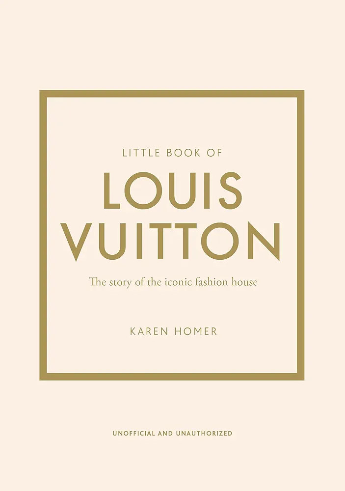 Little Book of Louis Vuitton: The Story of the Iconic Fashion House (Little Books of Fashion, 9) | Amazon (US)