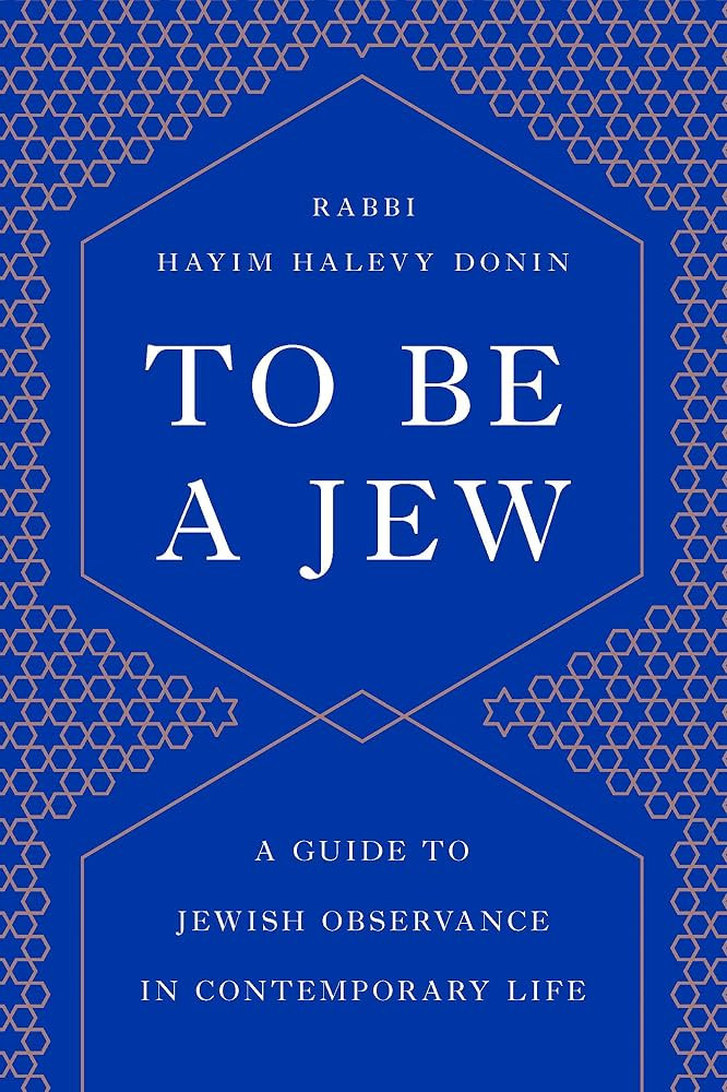 To Be a Jew: A Guide to Jewish Observance in Contemporary Life | Amazon (CA)