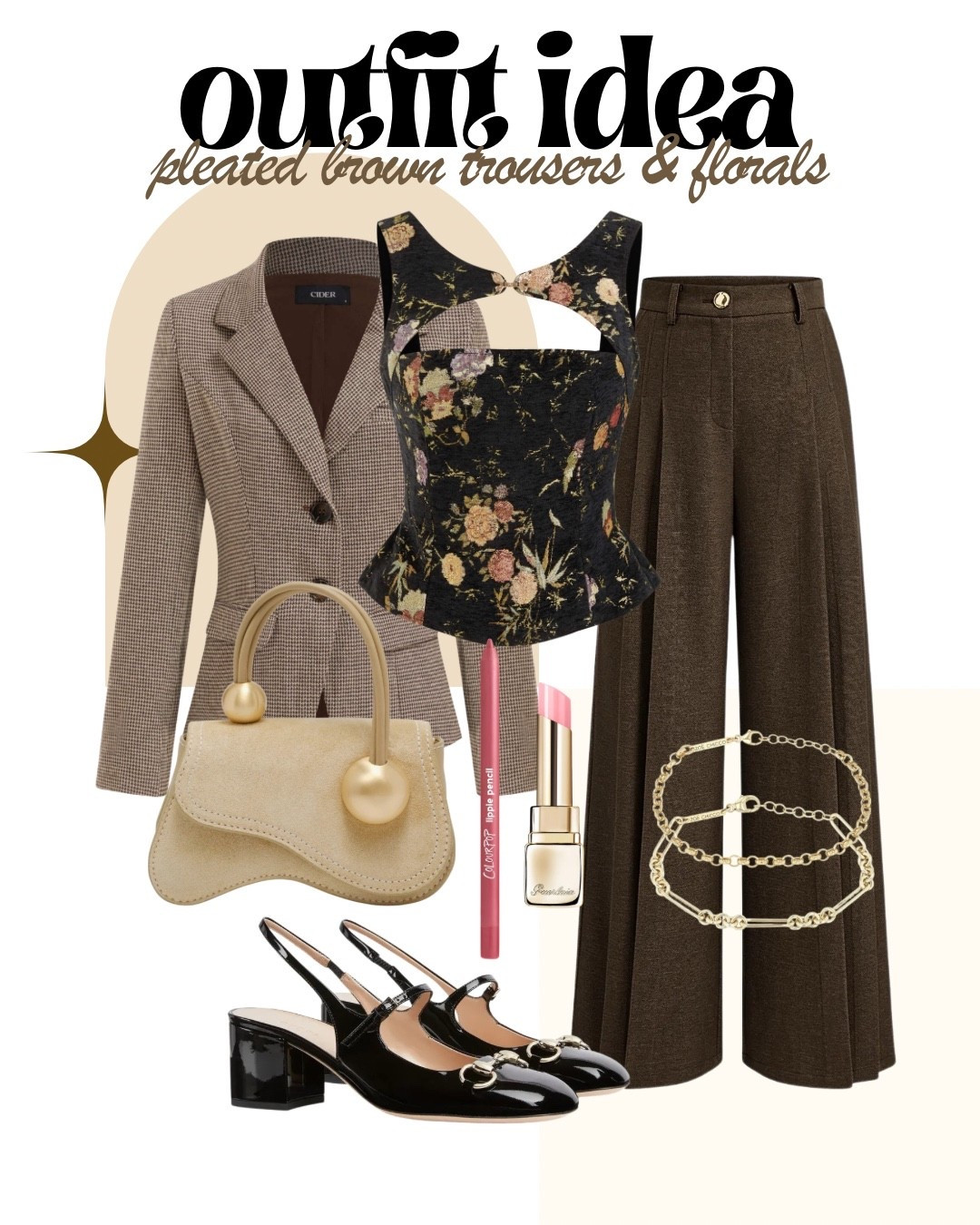 Serving polished fall sophistication 🍂✨ This pleated brown trousers + floral corset combo is the ultimate mix of soft romance and tailored chic. Layered with a structured blazer, glossy slingback heels, and gold accents, this look transitions seamlessly from brunch dates to dinner plans. Neutral tones keep it timeless while the florals add that standout moment your wardrobe’s been missing.

Everything is linked and ready to shop — elevate your fall capsule with pieces you’ll wear on repeat 🤎

#LTKfinds #LTKstyle #LTKfall #FallOutfitInspo #BrownTones #PleatedTrousers #FloralsForFall #ChicStyle #WorkwearInspo #DateNightLook #NeutralStyle #AffordableFashion #ShopTheLook #ElevatedBasics #AutumnAesthetic

#LTKHoliday #LTKootd #LTKOver40