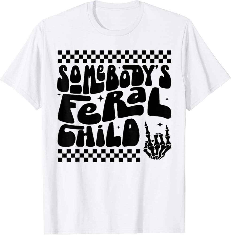 Somebody's Feral Child T-Shirt | Amazon (US)